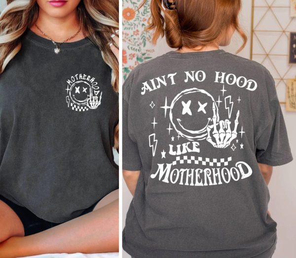 Rock Mom Shirt Aint No Hood Like Motherhood Funny Mothers Day Trendy Mom Shirt Sarcastic Shirt Rock Band Cool Shirt 1 1