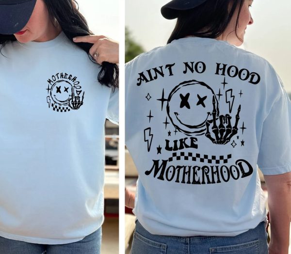 Rock Mom Shirt Aint No Hood Like Motherhood Funny Mothers Day Trendy Mom Shirt Sarcastic Shirt Rock Band Cool Shirt 2 1