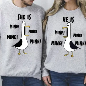 Couples Matching Sweatshirt With She Is Mine and He Is Mine Print Design, The Best Family Matching Gift