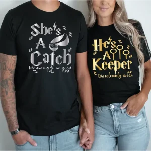 Shes A Catch Hes A Keeper 2