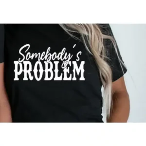 Somebodys Problem Print 3