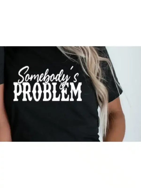 Somebodys Problem Print 3