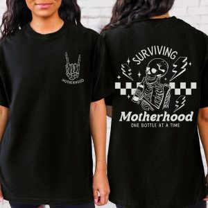 Surviving Motherhood Shirt Funny Mothers Day Gift New Mom T Shirt Front and Back Skeleton Shirt Drinking Wife Gift Mama Skull Shirt 1 1