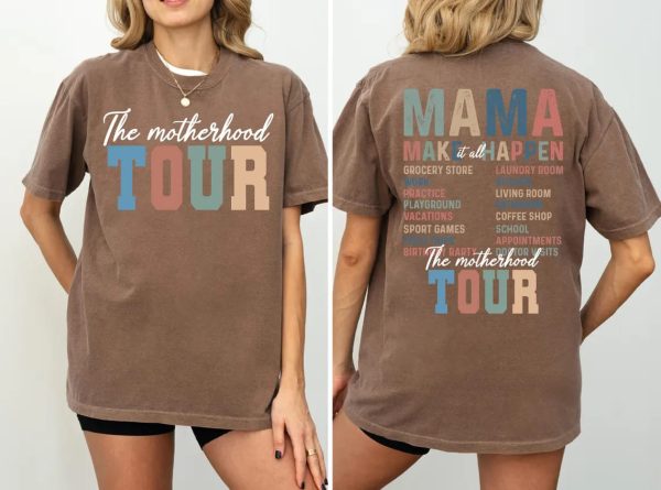 The Motherhood Tour Comfort Colors Shirt Motherhood Shirt Mothers Day Shirt Mom Life Shirt Sarcastic Mom Shirt L277 2 1