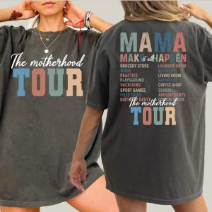 The Motherhood Tour Comfort Colors Shirt Motherhood Shirt Mothers Day Shirt Mom Life Shirt Sarcastic Mom Shirt L277 4 1