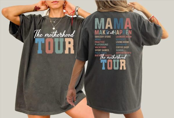 The Motherhood Tour Comfort Colors Shirt Motherhood Shirt Mothers Day Shirt Mom Life Shirt Sarcastic Mom Shirt L277 4 1