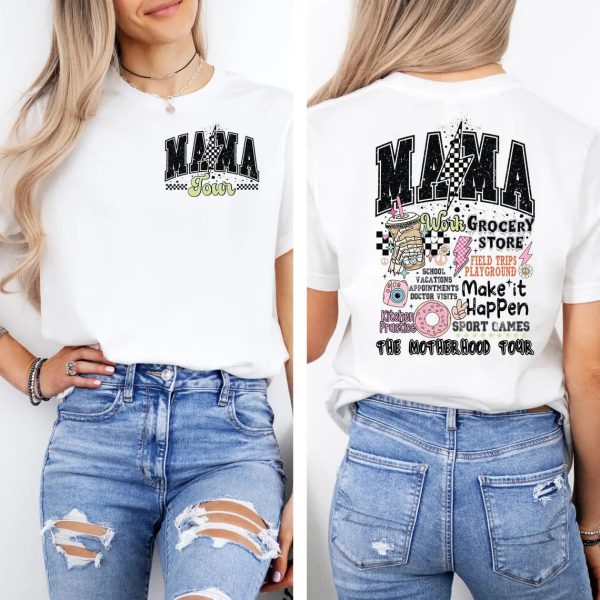The Motherhood Tour Shirt Mama Tour Shirt MAMA Make it All Happen Sweatshirt Gift for Moms Motherhood Shirt Mama Funny Tour Shirt 6 1