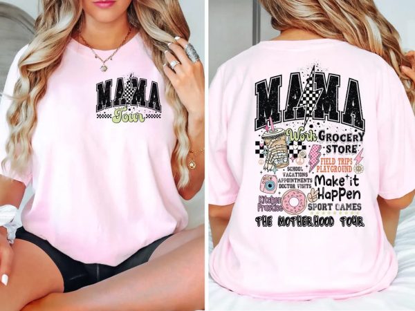 The Motherhood Tour Shirt Mama Tour Shirt MAMA Make it All Happen Sweatshirt Gift for Moms Motherhood Shirt Mama Funny Tour Shirt 7 1