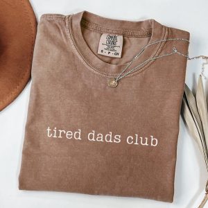 Tired Dads Club T-Shirt, Funny Dad Shirt, Gift for Dad, Dad Life Tee, Father's Day Gift