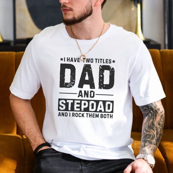 Trendy Shirt Gift for Stepdad 4
