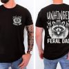 Unhinged Feral Dad Shirt 2