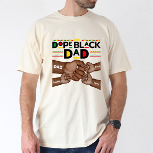 Dope Black Dad Shirt, Personalized Kids' Names Father's Day Gift