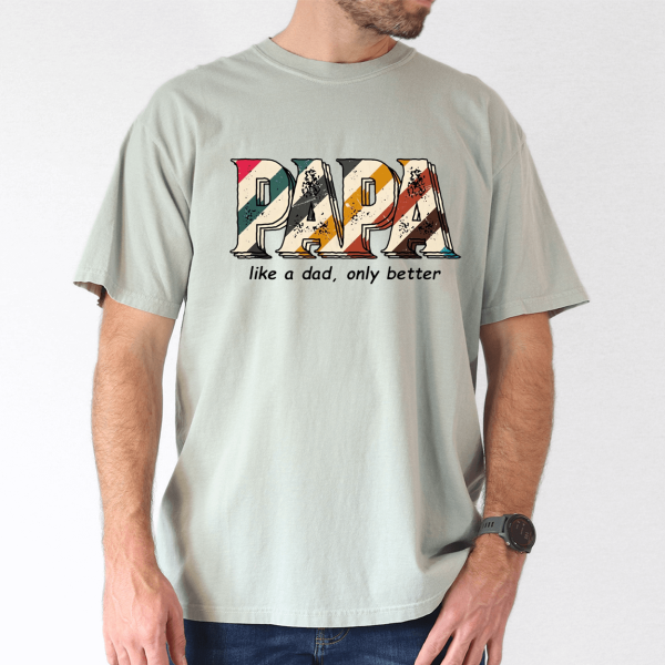 funny papa shirt for men like a dad only better grandpa humor tee 3 1