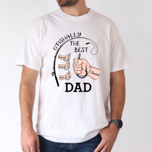O'Fishally the Best Dad Shirt, Custom Kids Names Fishing Gift - The Best Father's Day Gift