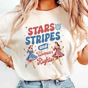 Stars, Stripes, and Women's Rights Shirt – Retro Feminist 4th of July Graphic Tee for Girl Power USA