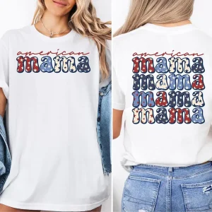 American Mama T-Shirt, 4th of July Tee, Fourth of July, Usa Flag T-Shirt, Independence Day Tee, Patriotic Shirt, Memorial Day