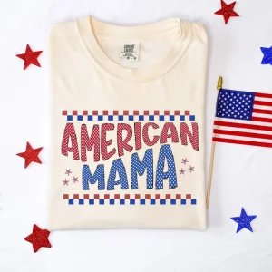 American Mama T-Shirt, Retro 4th of July Mama Tee, Patriotic Mama Shirt, Mama fourth of July Shirt, Independence Day Mama