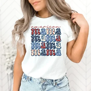 American Mama T-Shirt, Patriotic, Family 4th of July Tee, Mama fourth of July Shirt, Matching Family Shirt, American Mama Shirt