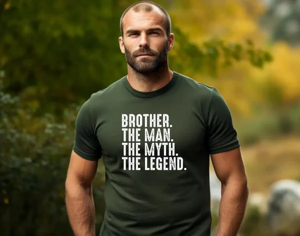 Brother The Man The Myth The Legend Shirt 2
