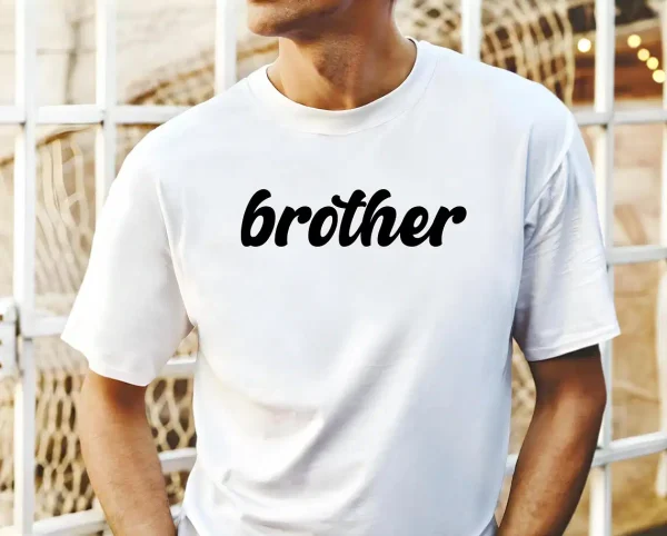 Brother Tshirt Costom Brother Tshirt 2