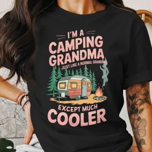 Camping Grandma T-Shirt, Cool Grandma Shirt, Outdoor Lover Gift, Funny Camping Tee, Family Camping Apparel, Unique Grandma Gift