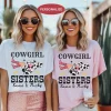 Cowgirl Sisters Shirts – Custom Country Western Matching Tees for Sister Cowboy Nashville Girls Trip Rodeo Country Concerts gifts 1 gm optimized