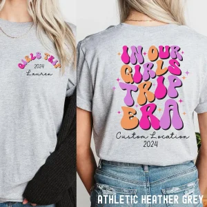 Custom Girls Trip Shirt In Our Girls Trip Era Shirt Personalized Girls Weekend Shirt Matching Bachelorette Shirt Girls Trip 2024 2 gm optimized