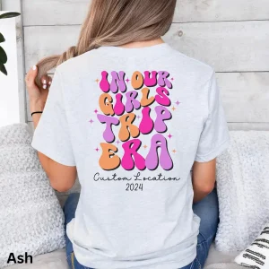 Custom Girls Trip Shirt In Our Girls Trip Era Shirt Personalized Girls Weekend Shirt Matching Bachelorette Shirt Girls Trip 2024 4 gm optimized