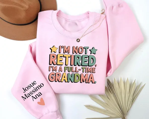 Custom Retired Grandma Sweatshirt 1
