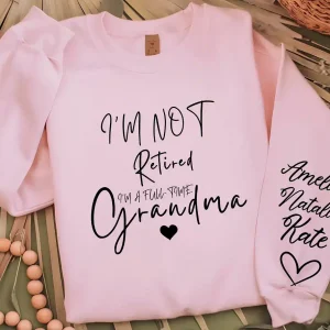 Custom Retired Grandma Sweatshirt 5