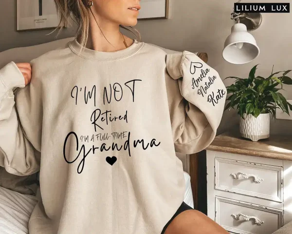 Custom Retired Grandma Sweatshirt 6