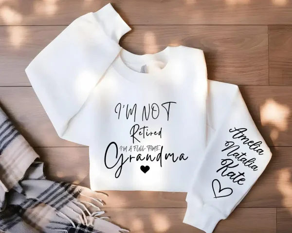 Custom Retired Grandma Sweatshirt 8