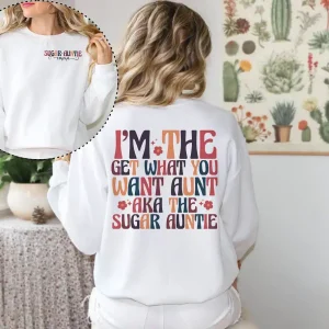 Custom Sugar Auntie Shirt - Cool Aunt Shirt - Funny Aunt Shirt - Auntie Birthday Gift - New Auntie Sweater - Aunt Birthday Sweatshirt