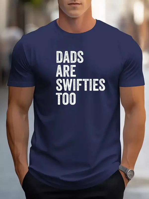 DADS ARE SWIFTIES TOO Print 4