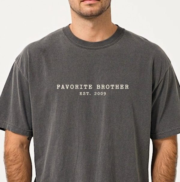Favorite Brother Shirt with Est Year