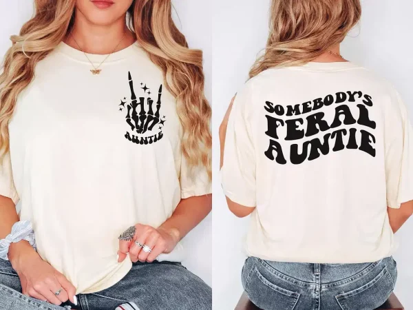 Feral Aunt Shirt 1