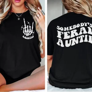 Feral Aunt Shirt 3