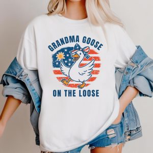 Grandma Goose, Patriotic Grandma T-Shirt, July 4th Grandma Tee, 4th Of July, Silly Goose Shirt, USA Shirt