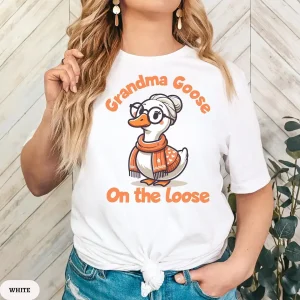 Grandma Goose on the Loose Shirt 1