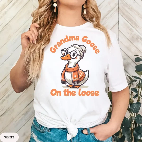 Grandma Goose on the Loose Shirt 1
