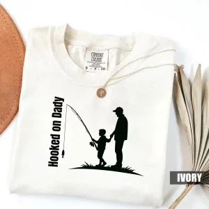 Hooked on Daddy, Dad Shirt, Best Dad T-Shirt, Fishing Lover Shirt, Dad Shirt Fishing, Fathers Day Gift