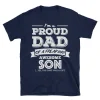 Im A Proud Dad Of A Freaking Awesome Son 1