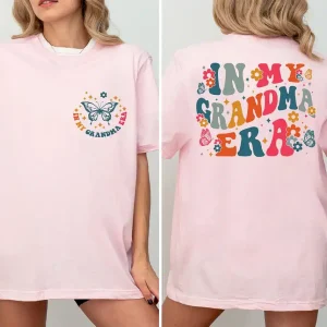 In My Grandma Era, Grandma T-Shirt, Cool Grandma Shirt, Best Grandma T-Shirts, Proud New Grandma Tee, Funny Grandma