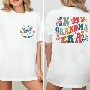 In My Grandma Era Shirt 4