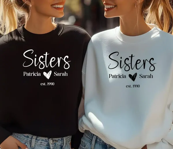 Matching Personalized Sister Birthday Sweatshirt Custom Birthday Gift for Sister Cute Matching Sister Shirts Customized Sister Shirt Gifts 4 gm optimized