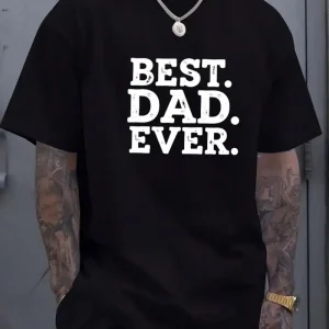 Mens BEST DAD EVER Graphic T Shirt 2