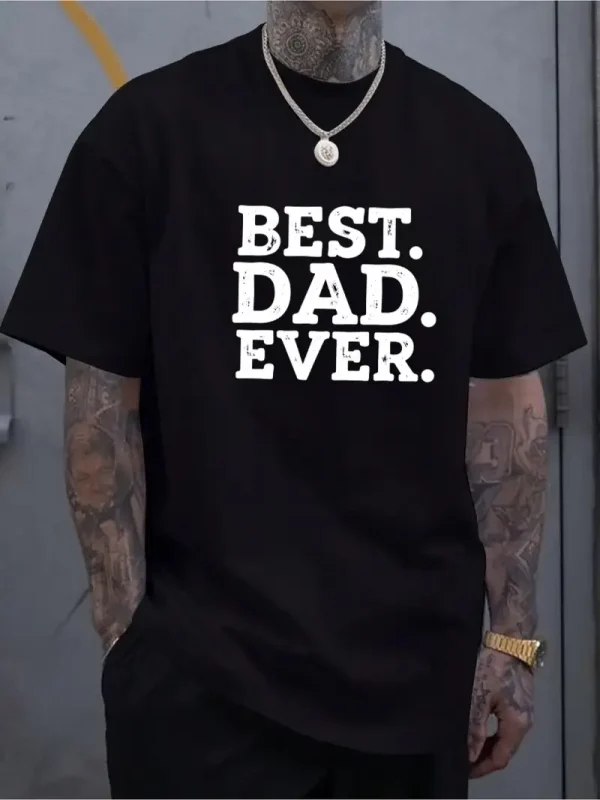 Mens BEST DAD EVER Graphic T Shirt 2