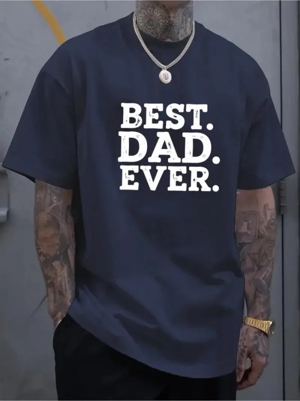 Mens BEST DAD EVER Graphic T Shirt 3