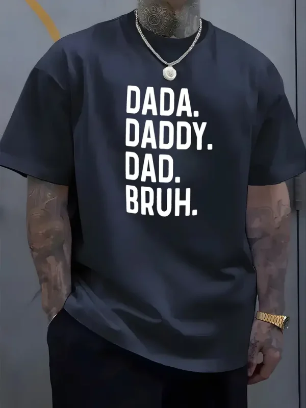 Mens Casual Graphic T Shirt with Bold DADA. DADDY 4