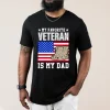 My Favorite Veteran Is My Dad Shirt 2